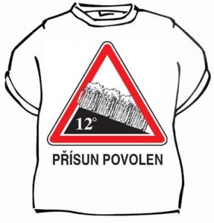 Triko s potiskem - Přísun povolen