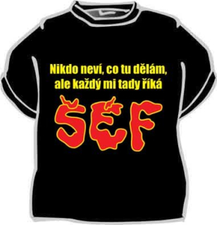 Triko s potiskem - (Šéf)