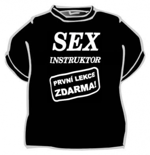 Triko s potiskem - Sex instruktor