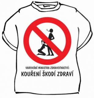 Tričko - Varování ministra zdravot.