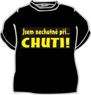 Tričko s nápisem - (Při chuti)