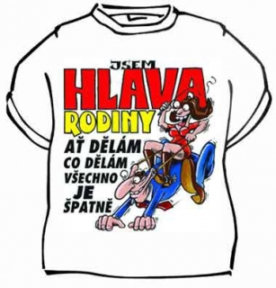 Vtipné tričko - Jsem hlava rodiny