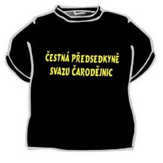 Vtipné tričko - (Čestná předsedkyně)